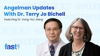 Angelman Updates with Dr. Terry Jo Bichell, featuring Dr. Yong-Hui Jiang