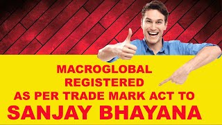 MACROGLOBAL IMMIGRATION SERVICES PATENT OWNERSHIP TO SANJAY BHAYANA