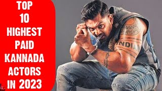 Top 10 Highest Paid Kannada Actors | Kannada Film Industry's Biggest Earners | Remuneration | KFI |