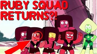 THE RETURN OF THE RUBY SQUAD?!- Steven Universe Theory & Speculation