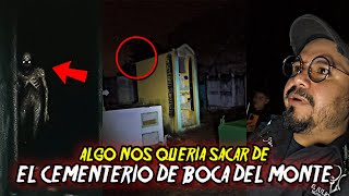 TERROR En El CEMENTERIO De Boca Del Monte (Espiritus violentos) / Investigación Paranormal