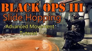 CoD BO3 "SLIDE HOPPING" | Advanced Movement Tutorial | Call of Duty Black Ops 3 Zombies Gameplay