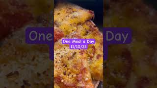 One Meal a Day… 11/10/24 #yummy #food #pizza