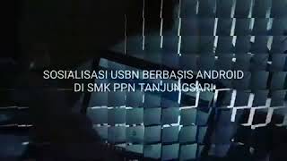 Sosialisasi USBN berbasis Android