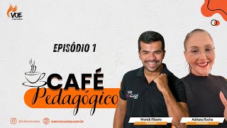 Episódio #1 - Café Pedagógico - Werick Ribeiro e Adriana Rocha