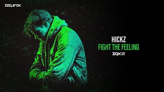 [DQX127] Hickz - Fight The Feeling