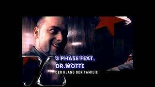 3 Phase feat.  Dr. Motte - Der Klang Der Familie (VIVA Germany)