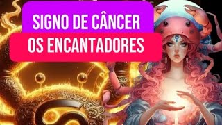 Os cancerianos são encantadores.