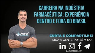 Carreira na Indústria Farmacêutica dentro e fora do Brasil com Alexandre Olimpio e Luciano Andrade