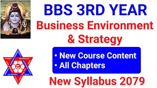 Bbs 3rd year Business Environment and Strategy syllabus | New syllabus 2079 | New course TU 2079