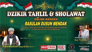 🔴LIVE MAJELIS DZIKHIR TAHLIL & SHOLAWAT DALAM RANGKA RASULAN DUSUN MENDAK TAHUN 2024