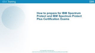 Spectrum Protect Family - Tricks for preparing for a certification exam - Presentation