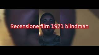 recensione film 1971 blindman voto e montaggio video completo