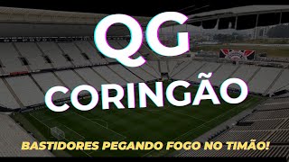 QG Coringão Ao Vivo, Bastidores Pegando Fogo!