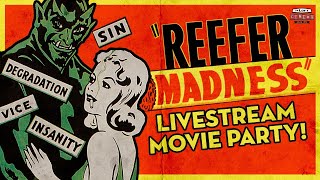 Reefer Madness: Livestream Movie Party!