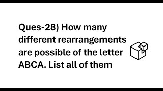 How many different rearrangements are possible of the letter ABCA. List all of them.