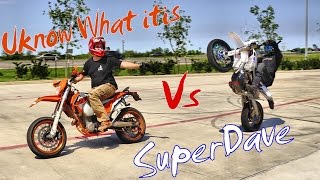 SuperDave vs Uknow What itis