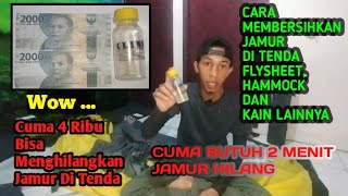 Cara Membersihkan Jamur/Bintik-bintik Hitam di tenda, flysheet dan kain