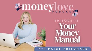 15: Your Money Manual | The Money Love Podcast