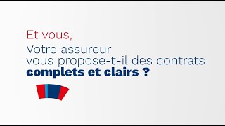 Votre assureur vous propose-t-il des contrats complets et clairs ?