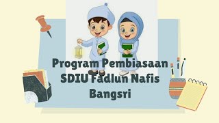 Program Pembiasaan SDIU Fadlun Nafis Bangsri