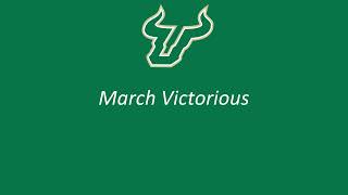 University of South Florida's Secondary Fight Song, "March Victorious"