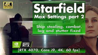 Starfield - MAX Settings gameplay part 2 [RTX 4070, Core i9, 4K, 60 FPS]