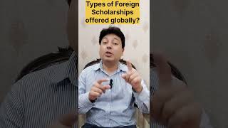 Types of Foreign scholarships offered globally