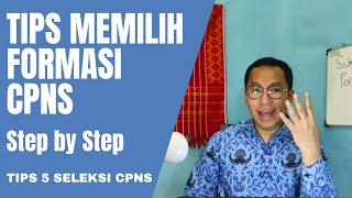 Tips Memilih Formasi CPNS Sesuai Kemampuan dan Pilihan Terbaik 100% Lulus