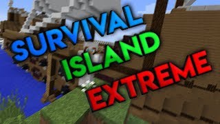 Survival Island Extreme [1] - AM REVENIT !! (Minecraft 1.12.2 Adventure Map)