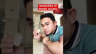 Shawarma at arabic bulbol #shortsfeed #shortsvideo #reels #shorts #najran #minivlog #saudi