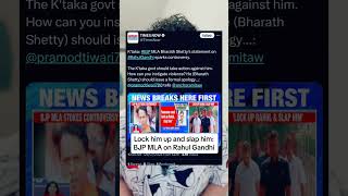 BJP MLA wants Rahul Gandhi slapped to protest his violence comments #shorts