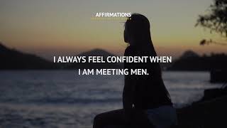 I am good at talking to men. Affirmations for women.