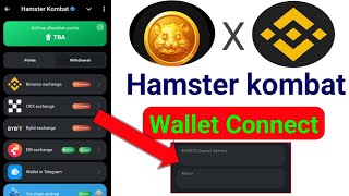 Hamster Kombat Connect Binance | #HMSTR Withdraw | Hamster kombat $HMSTR Deposit Address Connect