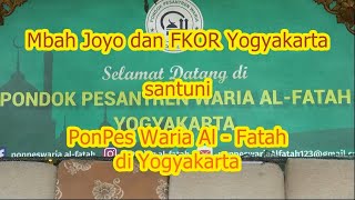 MBAH JOYO DAN FKOR SANTUNI PONPES WARIA DI YOGYAKARTA