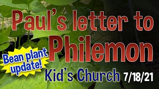 Kid's Church 7/18/21 - Paul's Letter to Philemon