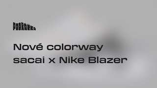 #podrazkanews Sacai a Nike prinášajú dve ďalšie colorway na model Nike Blazer Low