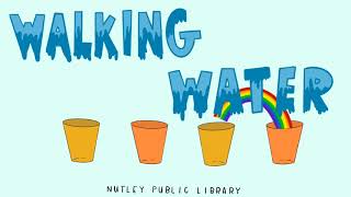 Maker Mondays - Walking Water