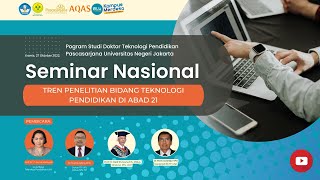 Seminar Nasional  |  "SEMINAR DARING TREND PENELITIAN BIDANG TEKNOLOGI PENDIDIKAN DI ABAD 21"