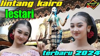 LESTARI BY LINTANG KAIRO SINDEN VIRAL 2024