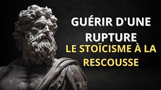 Survivre à une Rupture : Le Pouvoir du Stoïcisme pour Guérir.  #stoïcisme #comment