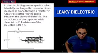 LEAKY DIELECTRIC IN CAPACITOR BY RKH SIR