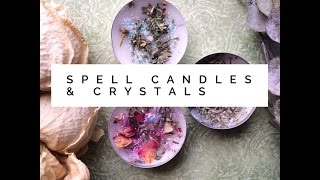 Spell Candles & Crystals: How to Use