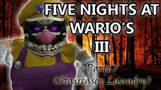 Five Nights at Wario's 3-Parte 5 (Staircase e Laundry)