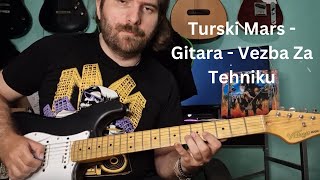 Turski Marš - Vežba Za Tehniku - Gitara - ( Tehnika - 01)