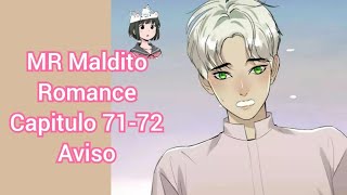 MR Maldito Romance cap 71-72 AVISO