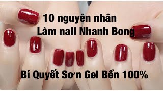 10 Nguyên Nhân Chủ Yếu Khiến Sơn Gel Nhanh Bong, Tróc - Bí Quyết Sơn Bền Trên 2 Tháng Phải Biết