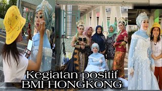 Kegiatan Positif BMI HONGKONG | Exsplore & Kembangkan Bakat..