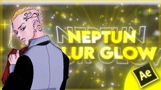 Neptun Blur Glow || After Effect AMV Tutorial