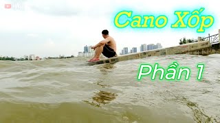 Chế Cano với xốp và nhựa Composite (Phần 1)_[Góc Sáng Tạo]